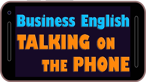 Business English - Talking on the phone